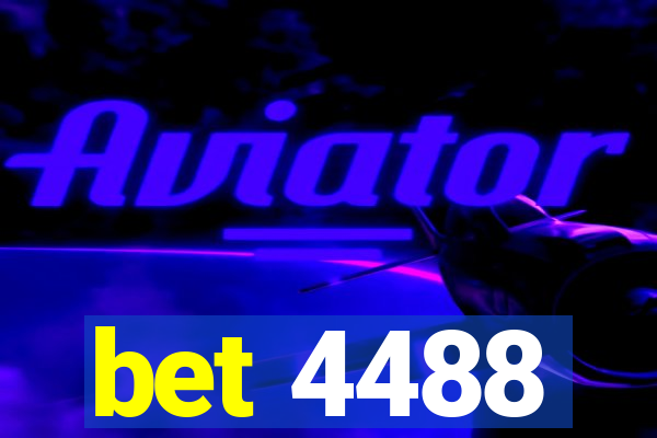 bet 4488